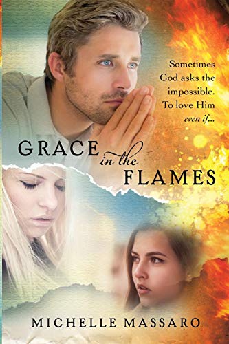 Grace In The Flames [Paperback]