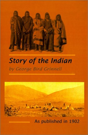 Story of the Indian [Hardcover]