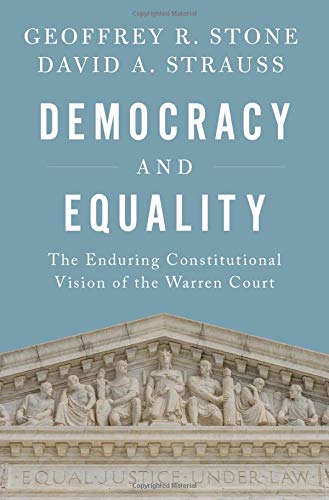 Democracy and Equality: The Enduring Constitutional Vision of the Warren Court [Hardcover]