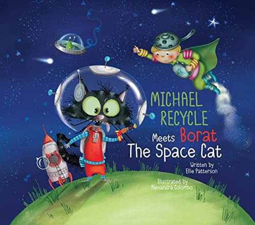 Michael Recycle Meets Borat the Space Cat [Hardcover]