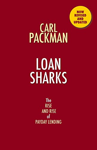Loan Sharks The Rise And Rise Of Payday Lending [Paperback]