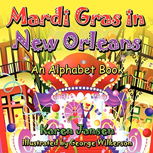 Mardi Gras In New Orleans An Alphabet Book [Paperback]