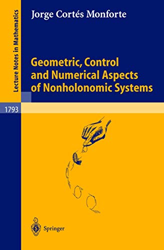Geometric, Control and Numerical Aspects of Nonholonomic Systems [Paperback]