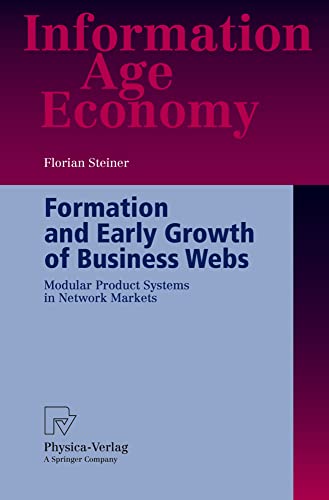 Formation and Early Growth of Business Webs Modular Product Systems in Network  [Paperback]