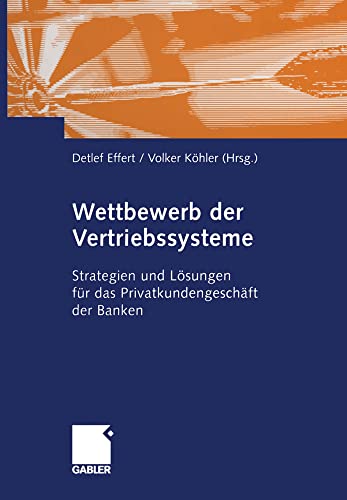 Wettbewerb der Vertriebssysteme Strategien und Lsungen fr das Privatkundenges [Paperback]