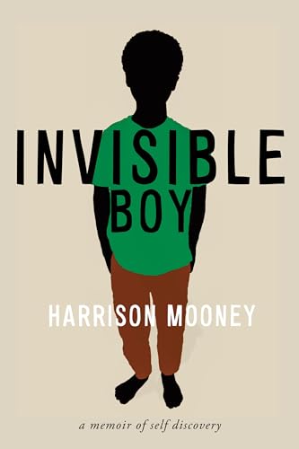 Invisible Boy A Memoir of Self-Discovery [Paperback]