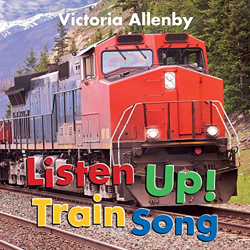 Listen Up Train Song [Board book]