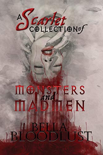 Scarlet Collection of Monsters and Madmen  Curiosity Didn't Kill the Cat Well  [Paperback]