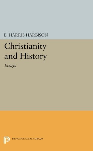 Christianity and History Essays [Paperback]