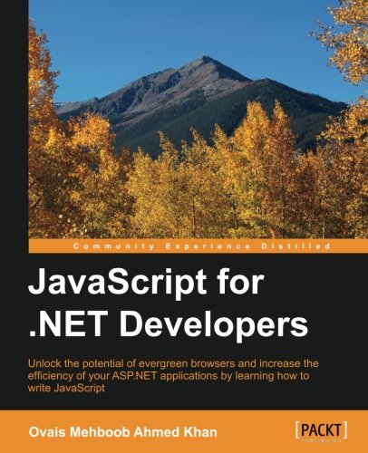 Javascript For .Net Developers [Paperback]