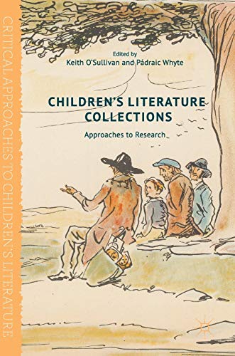 Children's Literature Collections Approaches to Research [Hardcover]
