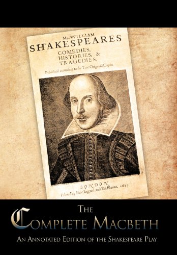 The Complete Macbeth An Annotated Edition Of The Shakespeare Play [Hardcover]