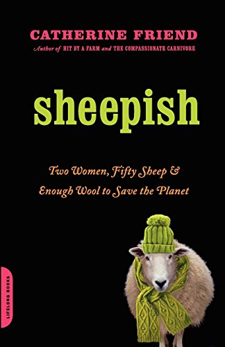 Sheepish Two Women, Fifty Sheep, and Enough Wool to Save the Planet [Paperback]