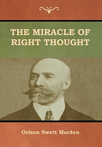 Miracle of Right Thought [Hardcover]