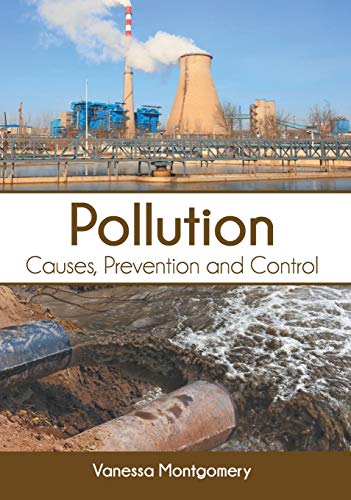 Pollution Causes, Prevention and Control [Hardcover]