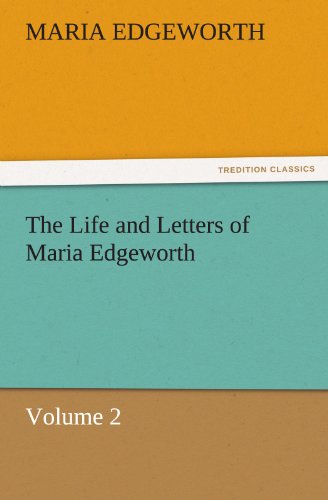 The Life And Letters Of Maria Edgeworth, Volume 2 (tredition Classics) [Paperback]