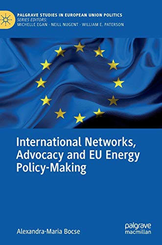 International Networks, Advocacy and EU Energy Policy-Making [Hardcover]