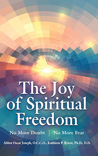 Joy Of Spiritual Freedom [Hardcover]