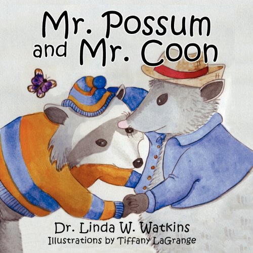 Mr. Possum And Mr. Coon [Paperback]