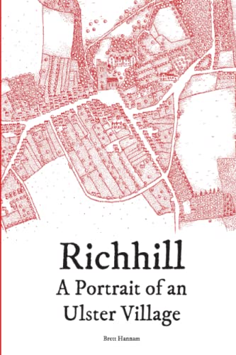 Richhill - A Portrait Of An Ulster Village [Paperback]