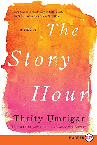 The Story Hour A Novel [Paperback]