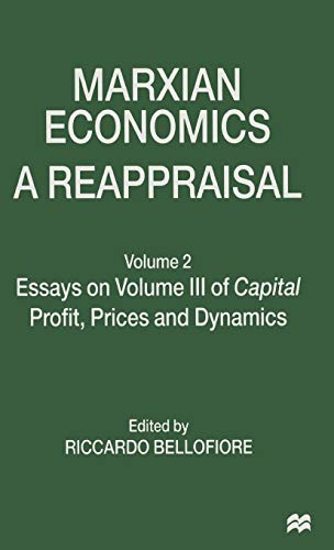 Marxian Economics A Reappraisal Volume 2 Essays on Volume III of Capital Profi [Hardcover]