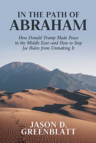 In the Path of Abraham: How Donald Trump Made Peace in the Middle Eastand How t [Hardcover]
