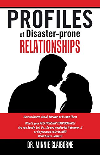 Profiles of Disaster-Prone Relationships  How to Detect, Avoid, Survive or Esc [Paperback]