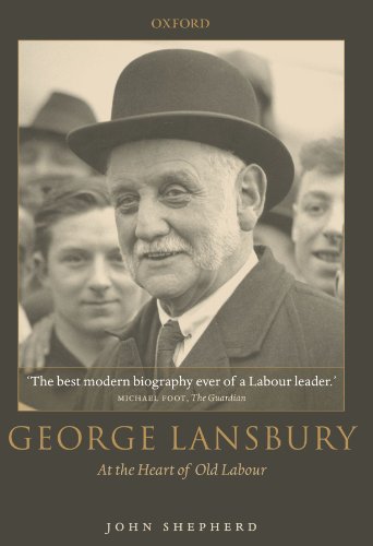 George Lansbury At the Heart of Old Labour [Paperback]