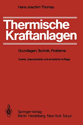 Thermische Kraftanlagen Grundlagen, Technik, Probleme [Paperback]
