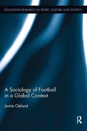 Sociology of Football in a Global Context [Paperback]