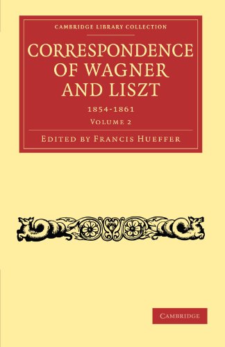 Correspondence of Wagner and Liszt [Paperback]