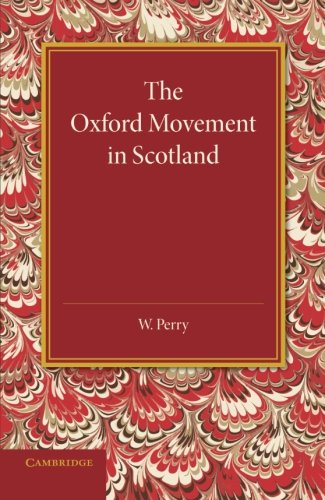 The Oxford Movement in Scotland [Paperback]