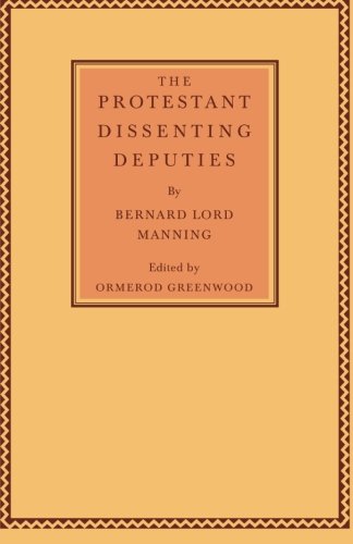 The Protestant Dissenting Deputies [Paperback]