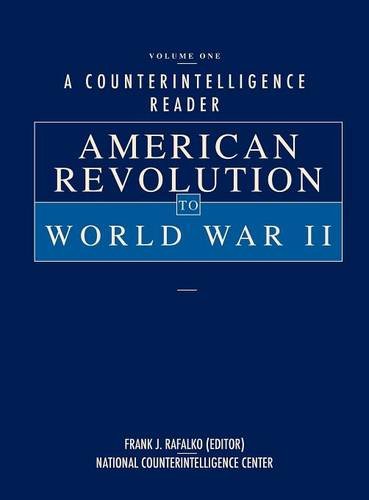 A Counterintelligence Reader, Volume I American Revolution To World War Ii [Hardcover]