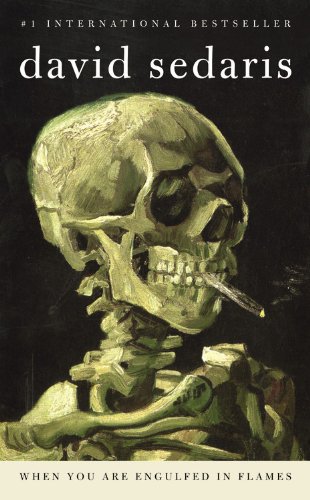 When You Are Engulfed in Flames [Paperback]