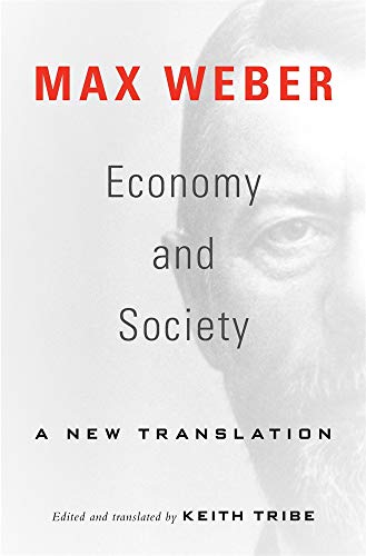 Economy and Society A New Translation [Paperback]
