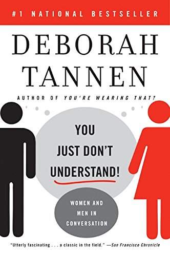You Just Don't Understand: Women And Men In Conversation [Paperback]