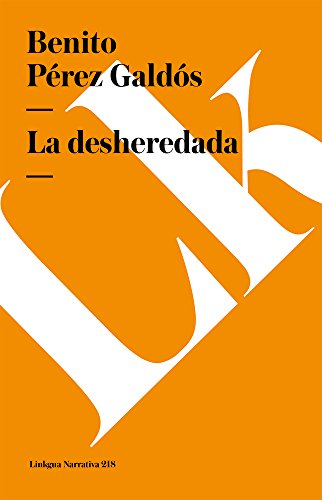 La desheredada [Paperback]