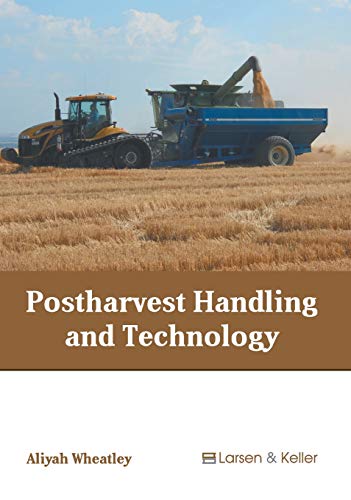 Postharvest Handling and Technology [Hardcover]