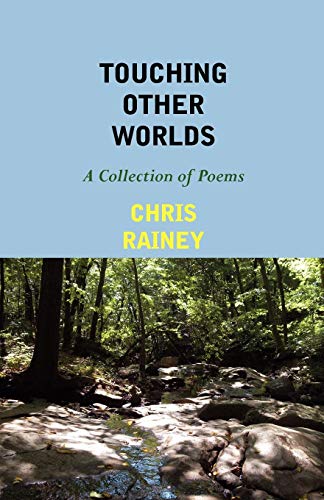 Touching Other Worlds A Collection Of Poems [Paperback]