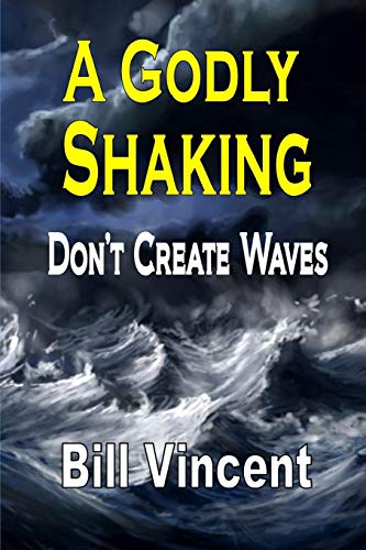 A Godly Shaking Don't Create Waves [Paperback]