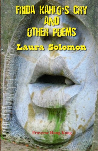 Frida Kahlo's Cry And Other Poems [Paperback]