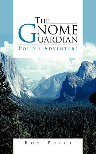 Gnome Guardian  Polly's Adventure [Paperback]