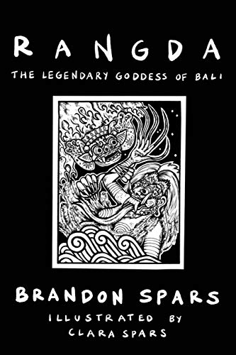 Rangda the Legendary Goddess of Bali [Paperback]