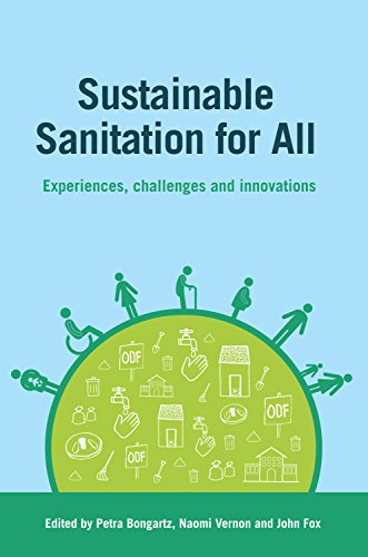 Sustainable Sanitation for All Experiences, challenges and innovations [Hardcover]