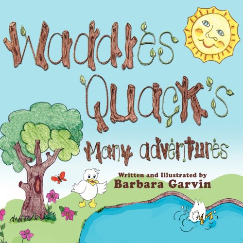 Waddles Quacks Many Adventures [Paperback]