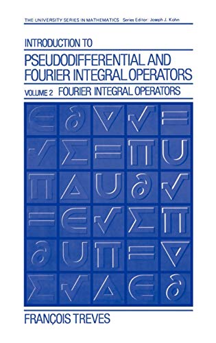 Introduction to Pseudodifferential and Fourier Integral Operators Volume 2: Four [Hardcover]