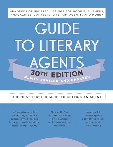 Guide to Literary Agents 30th Edition The Most Trusted Guide to Getting Publish [Paperback]