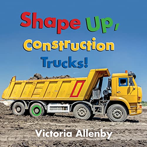 Shape Up, Construction Trucks [Board book]